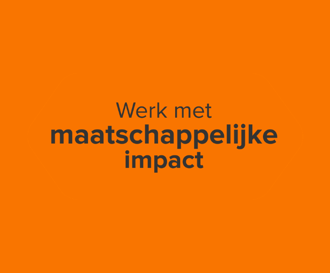 Arbeidsvoorwaarde: werk met maatschappelijke impact